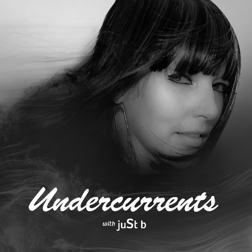 VA - juSt b - Undercurrents 062 (2022-12-16) (MP3)