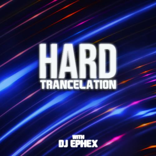 DJ Ephex - Hard Trancelation 131 (2022-12-16)