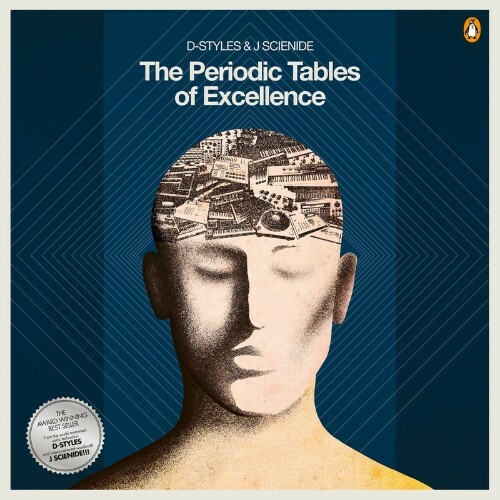 D-Styles & J Scienide - The Periodic Tables Of Excellence (2022)