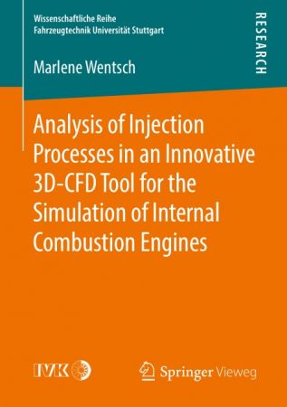 Analysis of Injection Processes in an Innovative 3D-CFD Tool for the Simulation of Internal Combu...