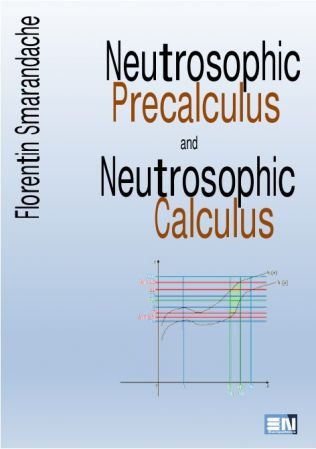 Neutrosophic Precalculus and Neutrosophic Calculus