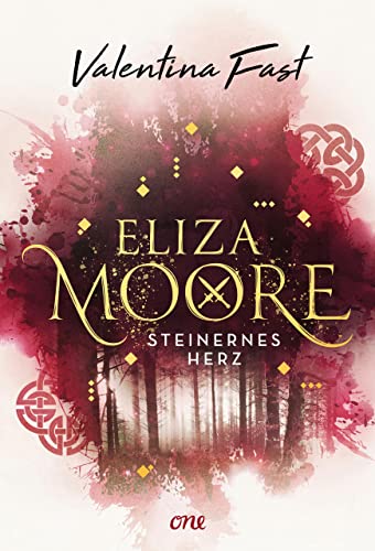 Cover: Fast, Valentina  -  Eliza Moore 2  -  Steinernes Herz