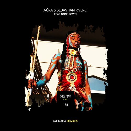 Aura & Sebastian Rivero feat. None Lowfi - Avemaria (Remix) (2022)