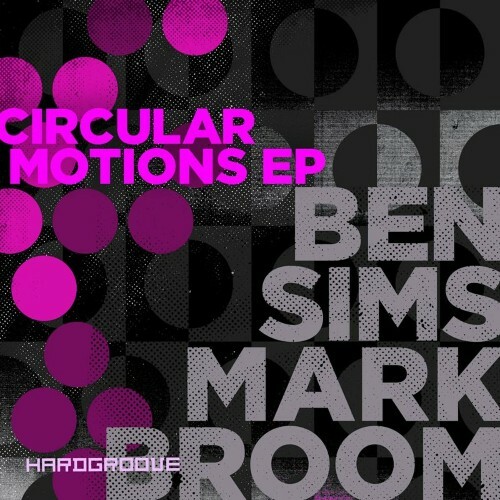 Mark Broom & Ben Sims - Circular Motions EP (2022)