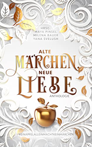 Cover: Bauer, Milena  -  Alte Märchen, neue Liebe