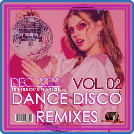 Dance Disco Remixes Vol  02