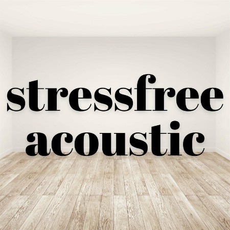 Various Artists - stressfree acoustic (2022)