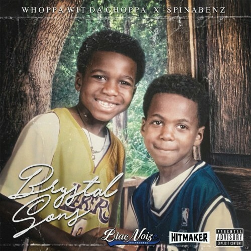 VA - Whoppa Wit Da Choppa x Spinabenz - Brystal Sons (2022) (MP3)