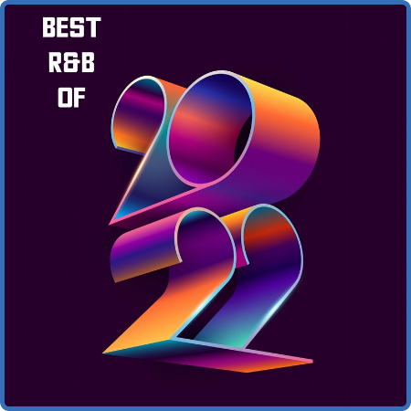 Various Artists - Best R&B of 2022 (2022)