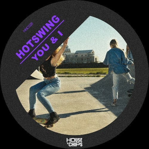 Hotswing - You and I (2022)