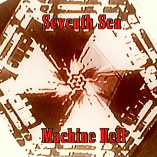 Seventh Sea - Machine Hell EP (2022)