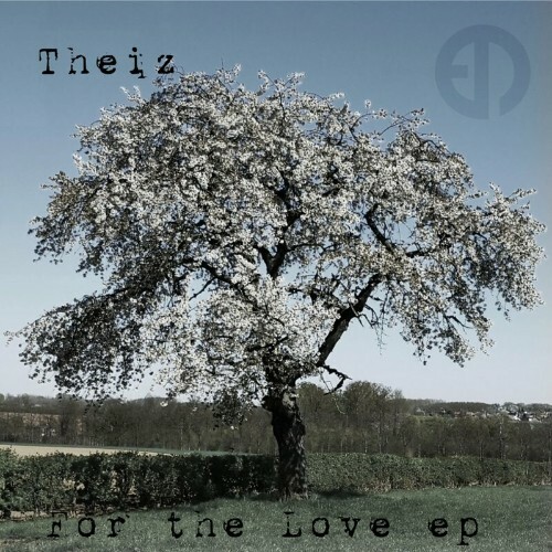 Theiz - For The Love EP (2022)