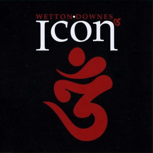 John Wetton & Geoffrey Downes - Icon 3 2009