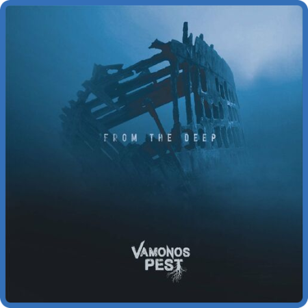 Vamonos Pest - 2022 - From The Deep