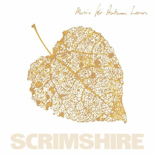 Scrimshire - Music for Autumn Lovers (2022)