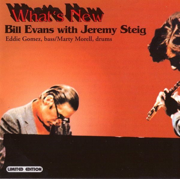 Bill Evans with Jeremy Steig - What's New (1969) Lossless