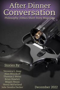 After Dinner Conversation Philosophy Ethics Short Story Magazine - 10 December 2022