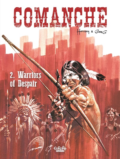 Europe Comics - Comanche 2 Warriors Of Despair 2022