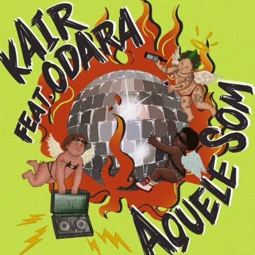 VA - KAIR feat Odara - Aquele Som (2022) (MP3)