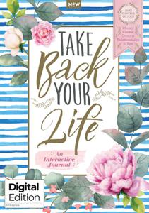 Take Back Your Life An Interactive Journal - 03 December 2022