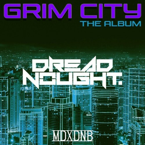 VA - Dreadnought - Grim City Album (Mixed By Dreadnought) (2022) (MP3)