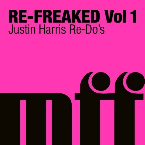 VA - Freaks - Re-Freaked Vol 1 (Justin Harris Redos) (2022) (MP3)