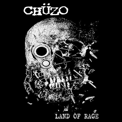Chuzo - Land Of Rage (2022)