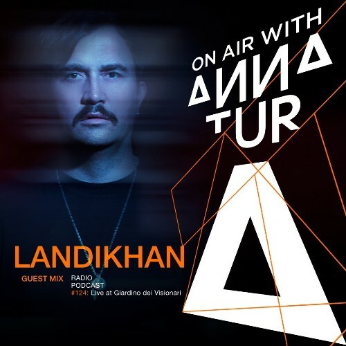 Anna Tur & Landikhan - On Air 124 (2022-12-18)