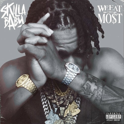 Skilla Baby - We Eat The Most (2022)