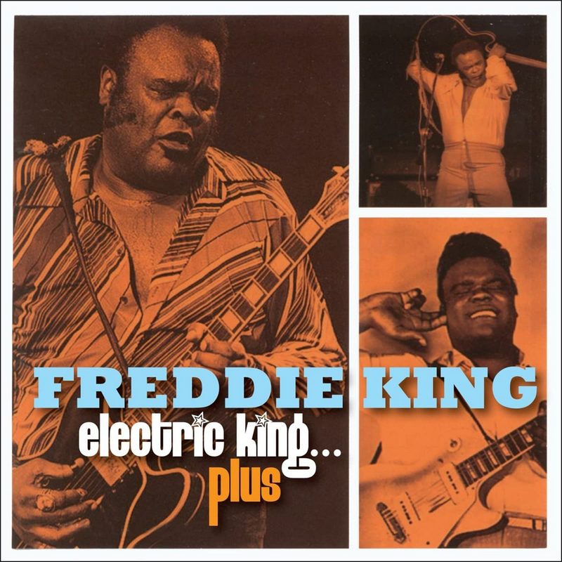 Freddie King - Electric King Plus (2022) [3CD]  Lossless