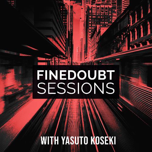 VA - Yasuto Koseki - Finedoubt Sessions 111 (2022-12-19) (MP3)