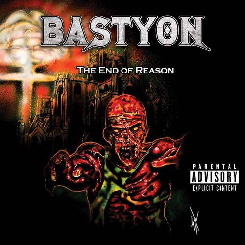 Bastyon - The End Of Reason (2022)