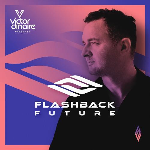 Victor Dinaire - Flashback Future 101 (2022-12-19)