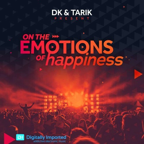 D.K & TARIK - On The Emotions of Happiness 102 (2022-12-19)