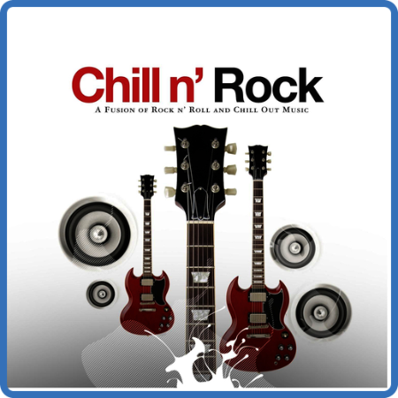 VA - Chill N' Rock (2013) MP3