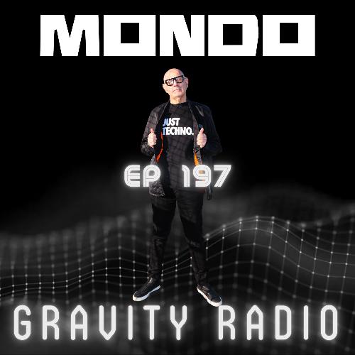 Mondo - Gravity Radio 197 (2022-12-20)