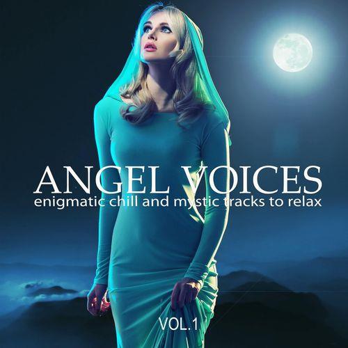 Angel Voices Vol. 1-3 Enigmatic Chill and Mystic Tracks to Relax (2020-2022)
