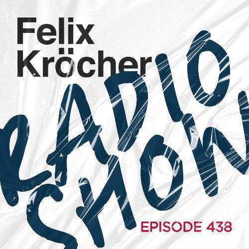 Felix Krocher - Radioshow 438 (2022-12-20)