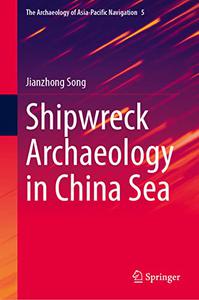 Shipwreck Archaeology in China Sea 