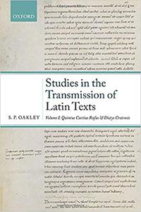 Studies in the Transmission of Latin Texts Volume I Quintus Curtius Rufus and Dictys Cretensis