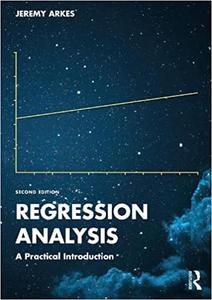 Regression Analysis A Practical Introduction, 2nd Edition