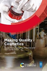 Making Quality Cosmetics Good Manufacturing Practice and ISO 227162007