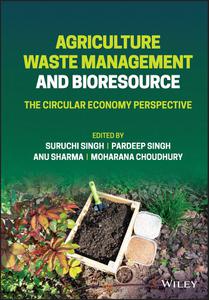 Agriculture Waste Management and Bioresource The Circular Economy Perspective