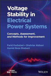 Voltage Stability in Electrical Power Systems Concepts, Assessment, and Methods for Improvement