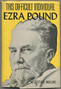 This Difficult Individual, Ezra Pound