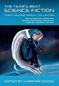 The Year's Best Science Fiction Thirty-Second Annual Collection