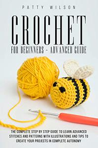 Crochet For Beginners - Advanced Guide