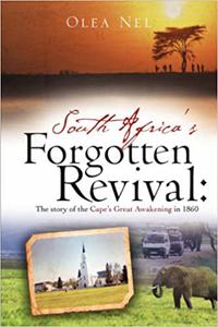 South Africa’s forgotten revival The story of the Cape’s Great Awakening in 1860
