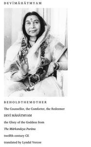Devi Mahatmyam The Glory of the Goddess