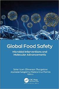 Global Food Safety Microbial Interventions and Molecular Advancements